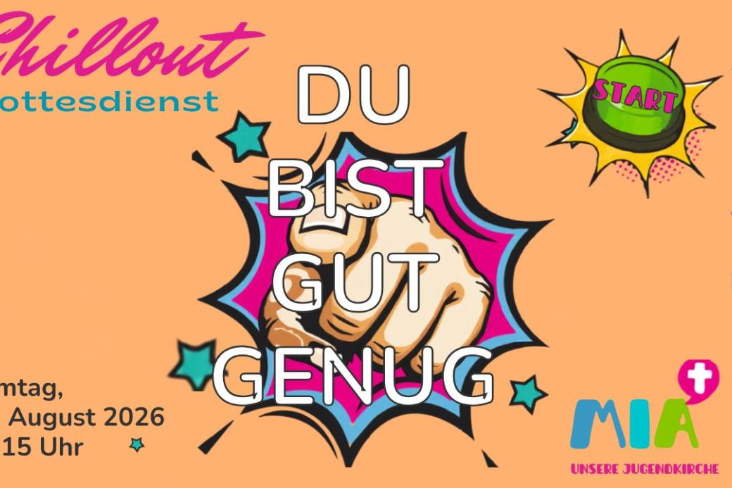 Plakat Ferienende Chillout Gottesdienst Mia 09.08.26