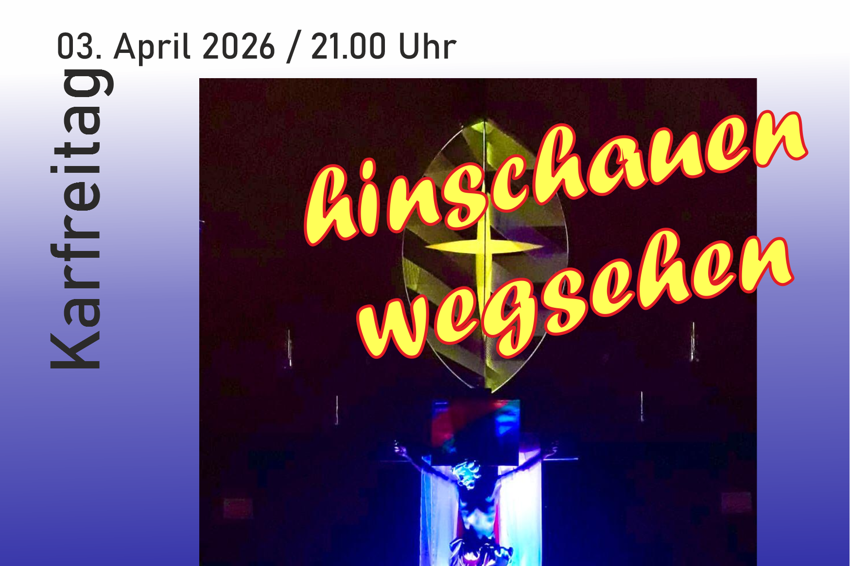 Plakat zur Einladung an Karfreitag, 03. April 26 in die Jugendkirche Mia